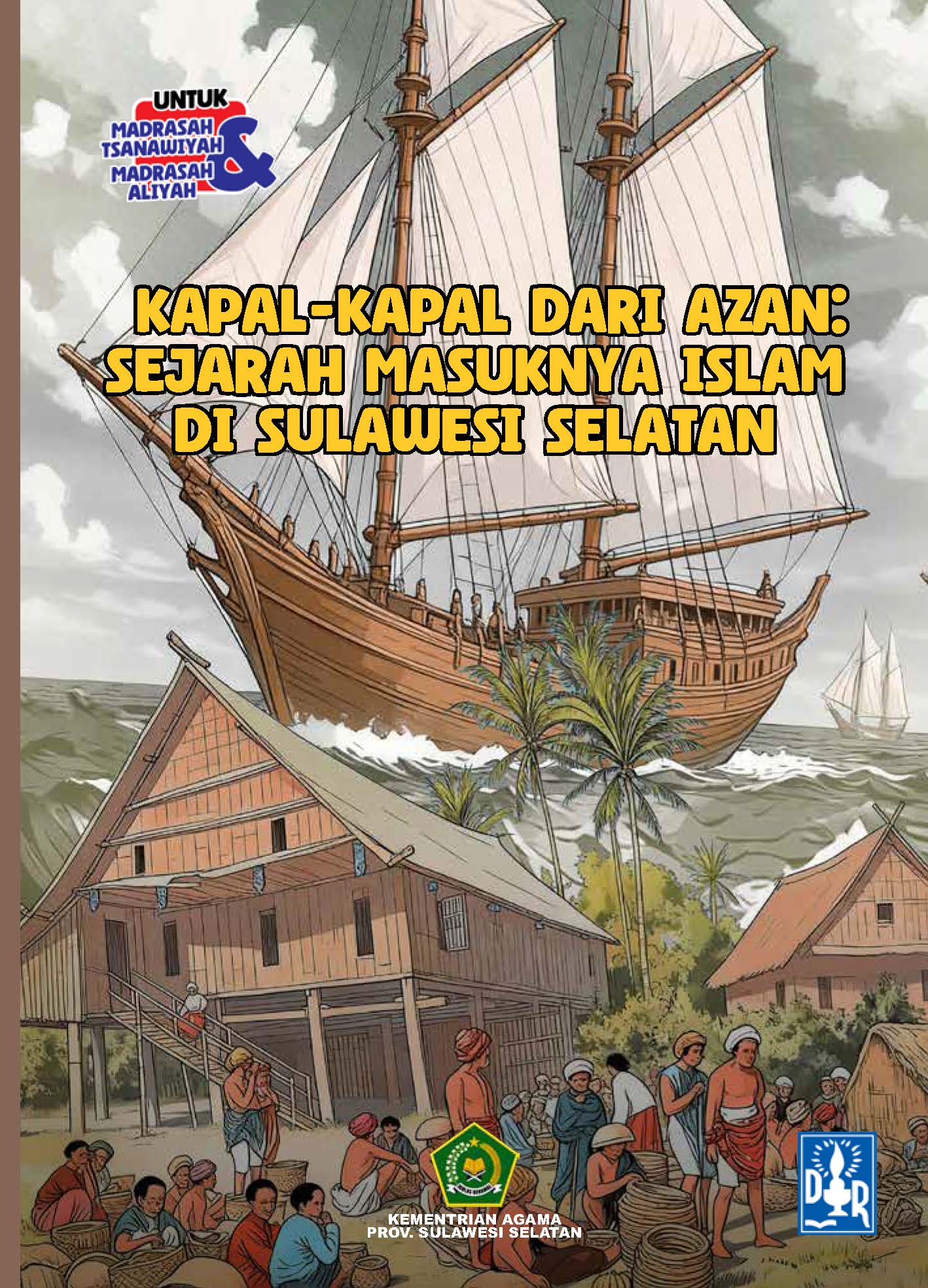Kapal-kapal dari Azan: Sejarah Masuknya Islam di Sulawesi Selatan
